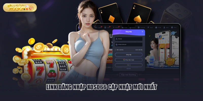 Link đăng nhập XOSO66 cập nhật mới nhất