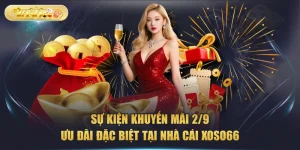 Sự Kiện Khuyến Mãi 2/9 - Ưu Đãi Đặc Biệt Tại Nhà Cái XOSO66